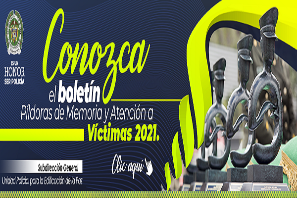 Boletín Píldoras de Memoria y Atención a Víctimas 2021