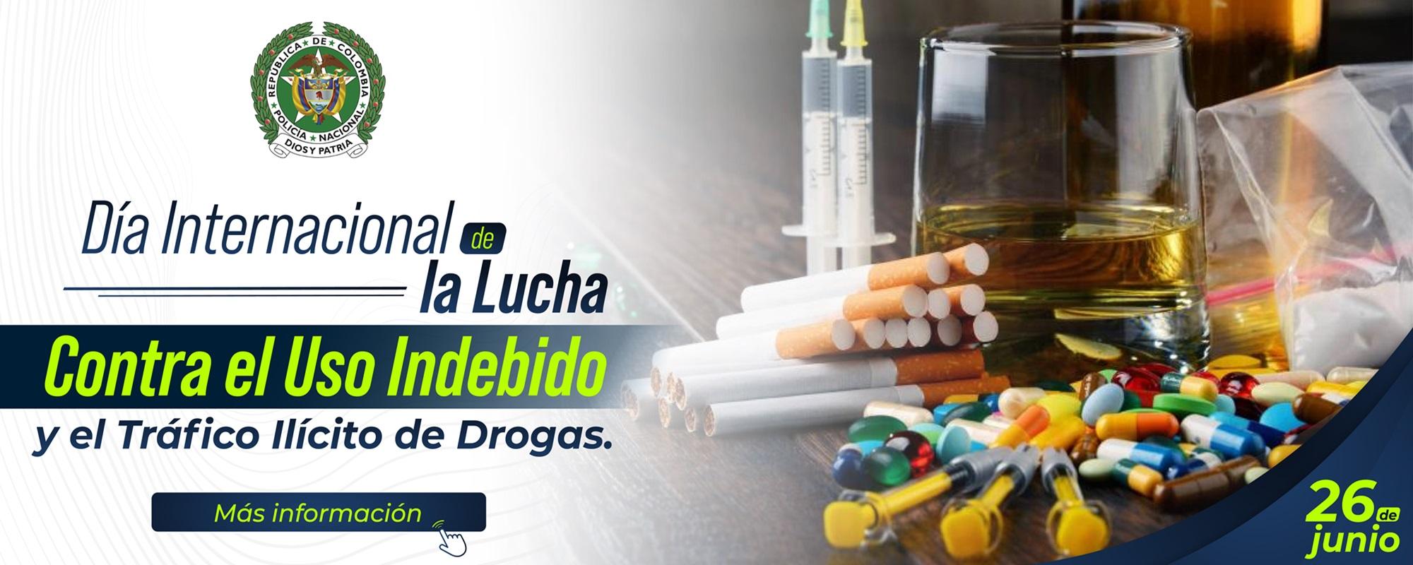 Día Internacional de Lucha Contra El Uso Indebido y Trafico de Drogas